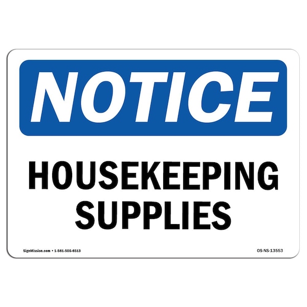 Safety Sign, OSHA Notice, 3.5" Height, Housekeeping Supplies Sign, Landscape, 10PK